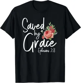 Christian Bible Verse Quote Rose Flower Ephesians 2:8 T-Shirt